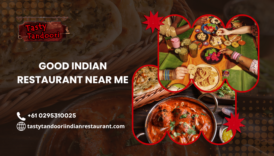 Good Indian restaurant near me