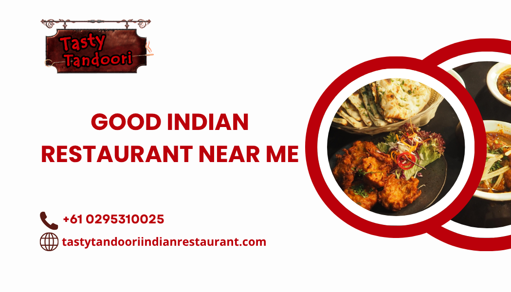Good Indian restaurant near me