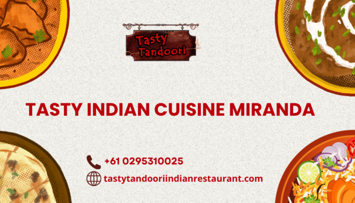 Tasty Indian Cuisine Miranda
