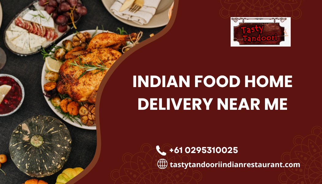 Indian food home delivery near me