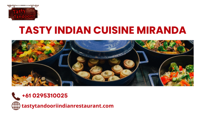 Tasty Indian Cuisine Miranda